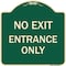 Signmission No Exit Entrance Only Heavy-Gauge Aluminum Architectural Sign, 18" L, 18" H, G-1818-23847 A-DES-G-1818-23847 - alternate 1